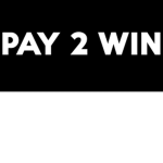 pay2win.