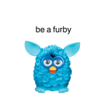 be a furby