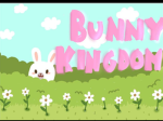 Bunny's Kingdom!