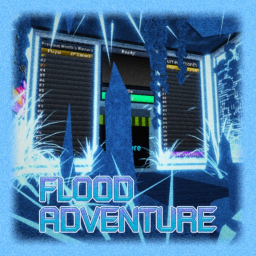 [+1 Map] Flood Adventure