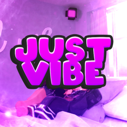 ⚠Outdated⚠ Just Vibe 💜