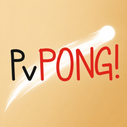PvPong! [LATE JOINING]