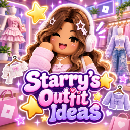Starry's Outfit Ideas ⭐