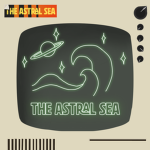 The Astral Sea