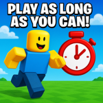 Play as Long as YOU CAN!