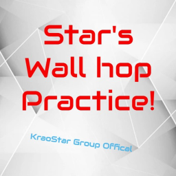 Star's Wall hop Practice! [NEW MAP]
