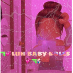 $ LUH BABY DOLLS $
