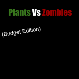 Plants Vs Zombies (Budget Edition)