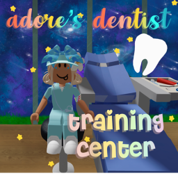 Adore's Dentist Training Center