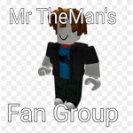 Mr TheMan's fan group