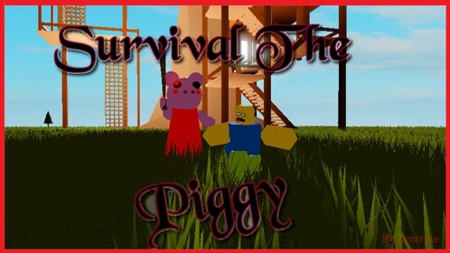 Survive Piggy!