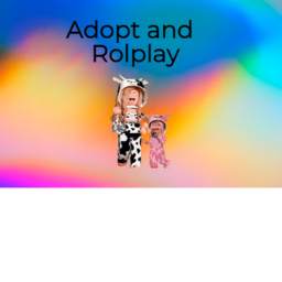 Adopt And Roleplay!