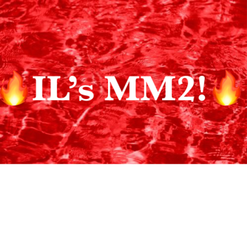 [FIXED BUT CLOSED] IL’s MM2