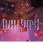 Classy Shop <3 !