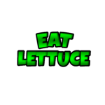 EAT LETTUCE