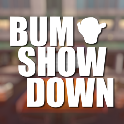 BUM SHOWDOWN