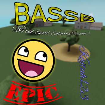 BT and Sword Suburbs Brawl