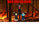 The Official MaxTheAssassin group
