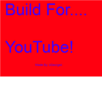 Build For YouTube!