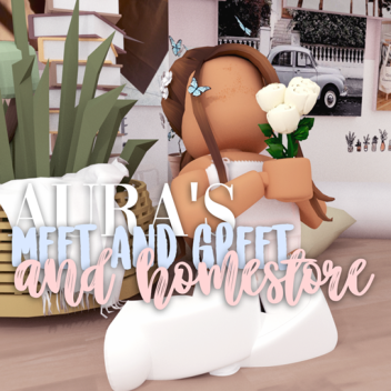 aura's meet and greet // homestore!