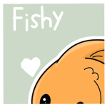 ~Fishy~