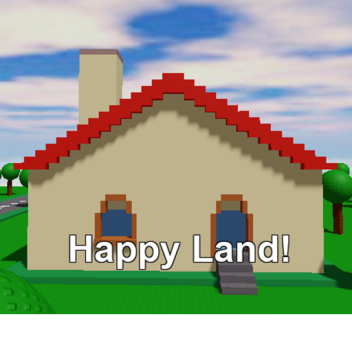 Happy Land!!!!!