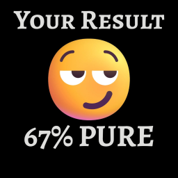 😏Purity Test