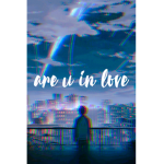 are u in love
