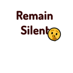 Remain Silent