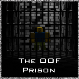 The OOF Prison