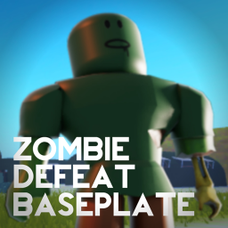 Zombie Defeat Baseplate