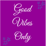 Good Vibes only <3 :)
