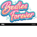 Besties Forever Hub!