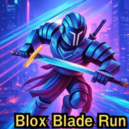 Blox Blade Run [ Update 1 ]