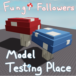 Fungi Followers model testing place!