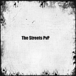 The Streets PvP T.S.P