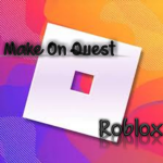 Make On Quest [RBX]