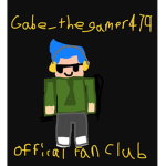 Gabe_thegamer479 Offical Group
