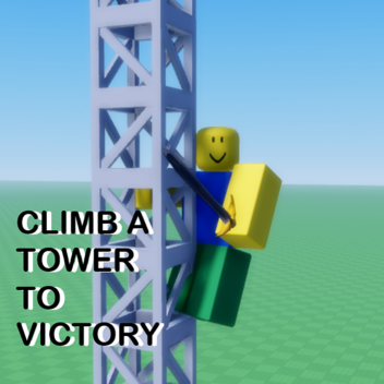 Climb a Tower to Victory