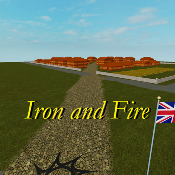Iron and fire.