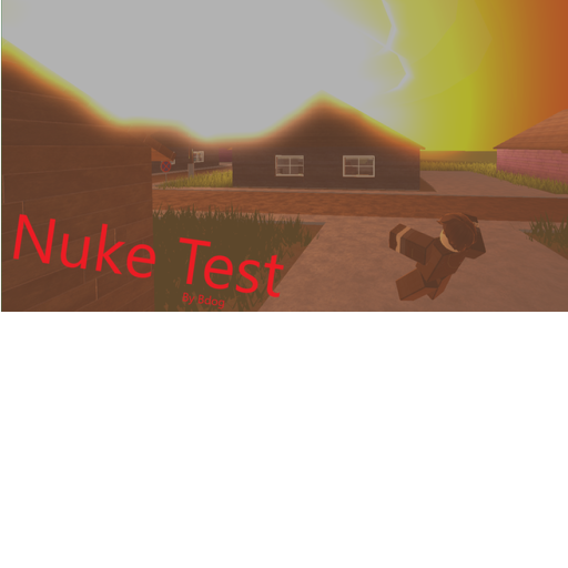 Realistic Nuke Test