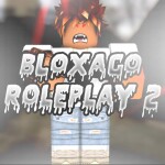 [NEW MAP] Bloxago Roleplay ©