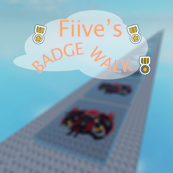 Fiive's Badge Walk!