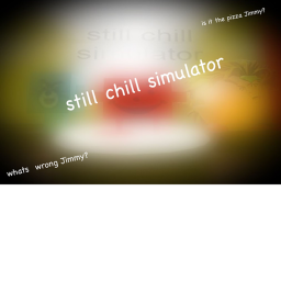 still chill simulator (update)