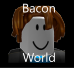 Bacon W0rld