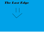 The Last Edge.