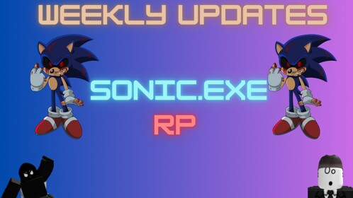 (BIG UPDATE) Sonic Exe: Last Hope RP (NEW MAP)