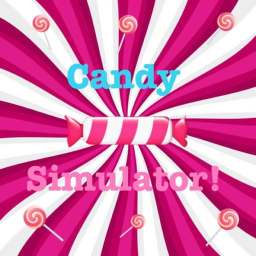 Candy Simulator!