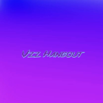 Vzz's hangout official group.