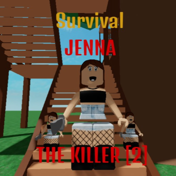 ⭐SURVIVAL JENNA THE KILLER [2]! 🔪 [FREE KATANA!]